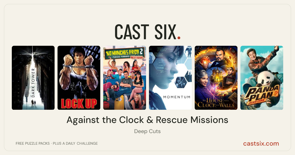 Against the Clock & Rescue Missions: a Cast Six movie puzzle. Six movie posters in a row: The Dark Tower, Lock Up, No manches, Frida 2: paraíso destruido, Momentum, The House with a Clock in Its Walls, Panda Plan. Six movies, six categories, three checks. Free to play at castsix.com.
