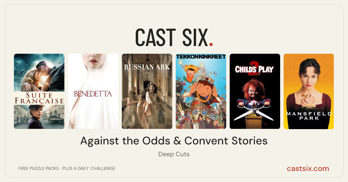 Against the Odds & Convent Stories: a Cast Six movie puzzle. Six movie posters in a row: Suite Française, Benedetta, Russian Ark, Tekkonkinkreet, Child's Play 2, Mansfield Park. Six movies, six categories, three checks. Free to play at castsix.com.