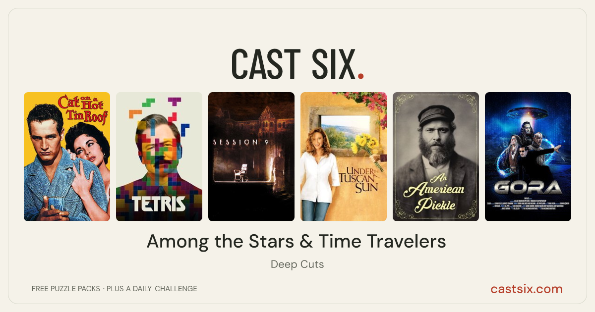 Among the Stars & Time Travelers: a Cast Six movie puzzle. Six movie posters in a row: Cat on a Hot Tin Roof, Tetris, Session 9, Under the Tuscan Sun, An American Pickle, G.O.R.A.. Six movies, six categories, three checks. Free to play at castsix.com.
