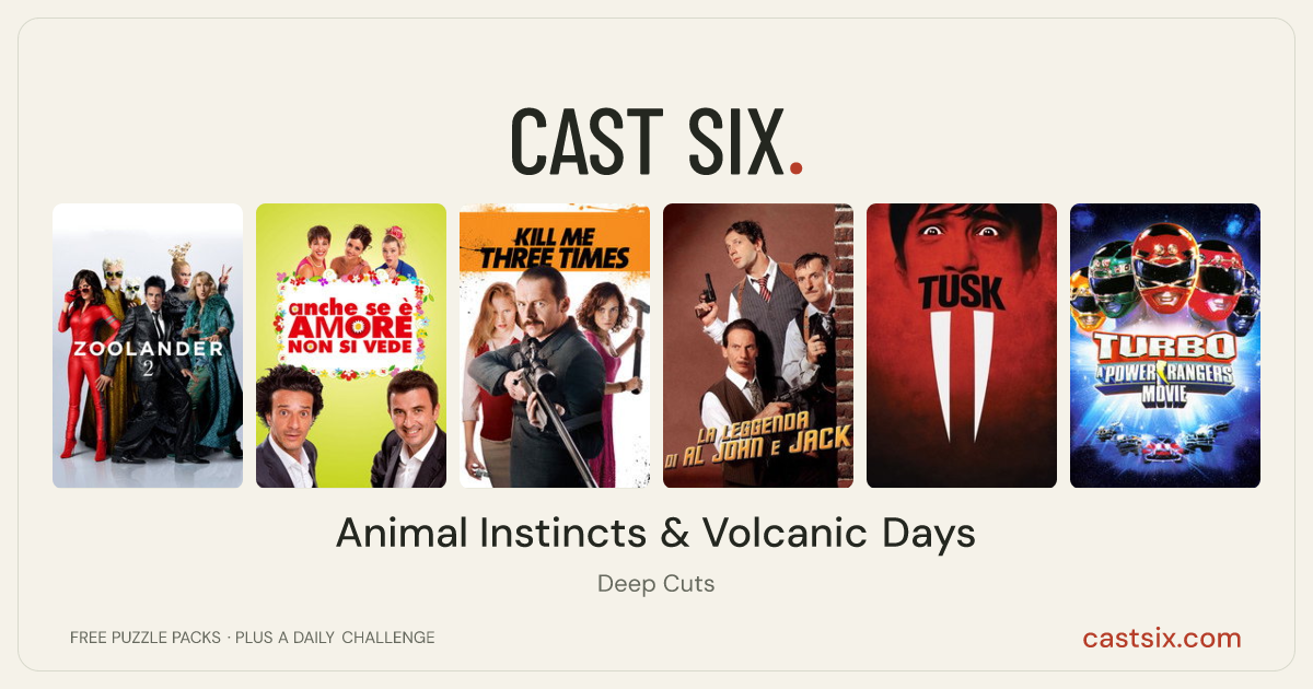 Animal Instincts & Volcanic Days: a Cast Six movie puzzle. Six movie posters in a row: Zoolander 2, Anche se è amore non si vede, Kill Me Three Times, The Legend of Al, John and Jack, Tusk, Turbo: A Power Rangers Movie. Six movies, six categories, three checks. Free to play at castsix.com.