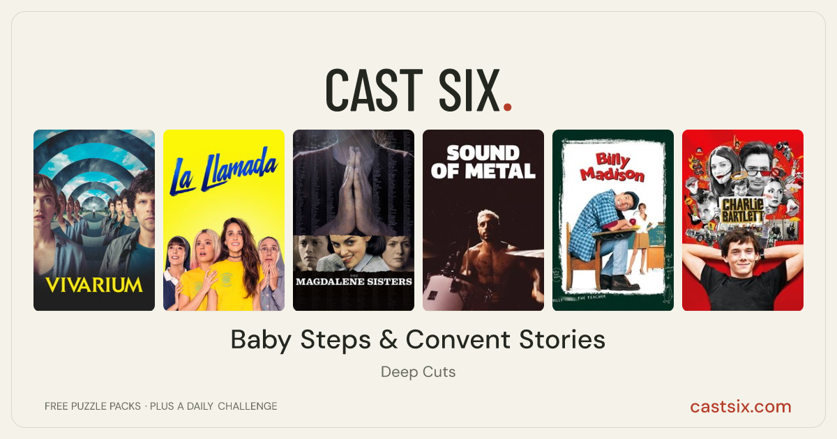 Baby Steps & Convent Stories: a Cast Six movie puzzle. Six movie posters in a row: Vivarium, Holy Camp!, The Magdalene Sisters, Sound of Metal, Billy Madison, Charlie Bartlett. Six movies, six categories, three checks. Free to play at castsix.com.