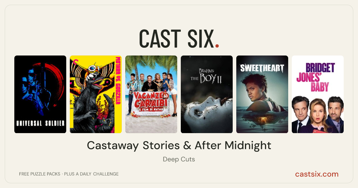 Castaway Stories & After Midnight: a Cast Six movie puzzle. Six movie posters in a row: Universal Soldier, Mothra vs. Godzilla, Vacanze ai Caraibi - Il film di Natale, Brahms: The Boy II, Sweetheart, Bridget Jones's Baby. Six movies, six categories, three checks. Free to play at castsix.com.