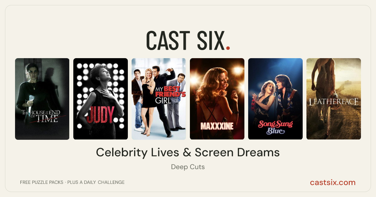 Celebrity Lives & Screen Dreams: a Cast Six movie puzzle. Six movie posters in a row: The House at the End of Time, Judy, My Best Friend's Girl, MaXXXine, Song Sung Blue, Leatherface. Six movies, six categories, three checks. Free to play at castsix.com.