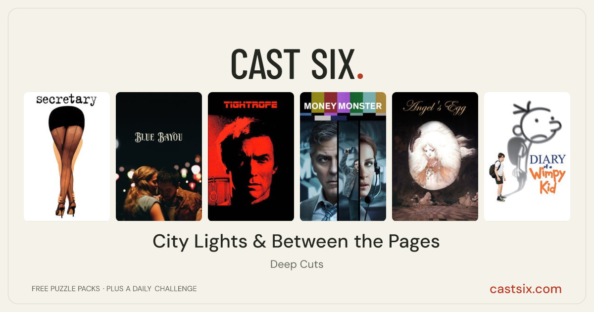 City Lights & Between the Pages: a Cast Six movie puzzle. Six movie posters in a row: Secretary, Blue Bayou, Tightrope, Money Monster, Angel's Egg, Diary of a Wimpy Kid. Six movies, six categories, three checks. Free to play at castsix.com.