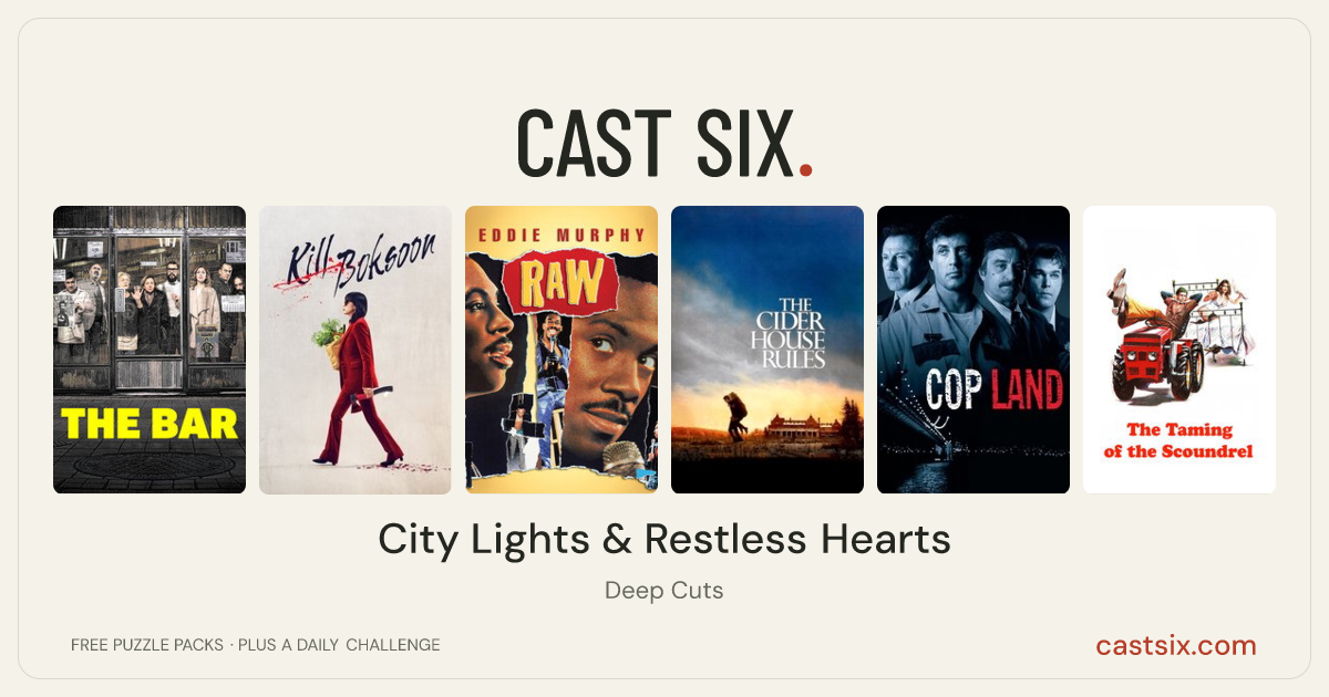 City Lights & Restless Hearts: a Cast Six movie puzzle. Six movie posters in a row: The Bar, Kill Boksoon, Eddie Murphy Raw, The Cider House Rules, Cop Land, The Taming of the Scoundrel. Six movies, six categories, three checks. Free to play at castsix.com.