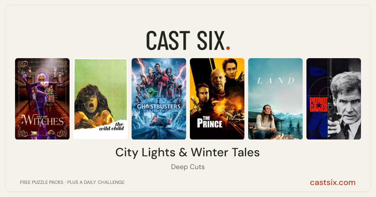 City Lights & Winter Tales: a Cast Six movie puzzle. Six movie posters in a row: Roald Dahl's The Witches, The Wild Child, Ghostbusters: Frozen Empire, The Prince, Land, Patriot Games. Six movies, six categories, three checks. Free to play at castsix.com.