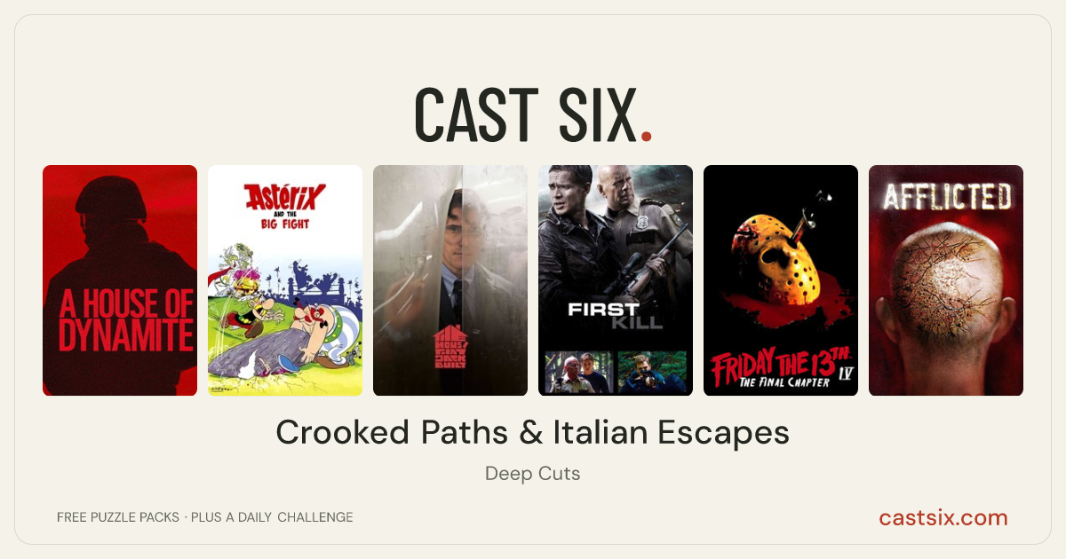 Crooked Paths & Italian Escapes: a Cast Six movie puzzle. Six movie posters in a row: A House of Dynamite, Asterix and the Big Fight, The House That Jack Built, First Kill, Friday the 13th: The Final Chapter, Afflicted. Six movies, six categories, three checks. Free to play at castsix.com.