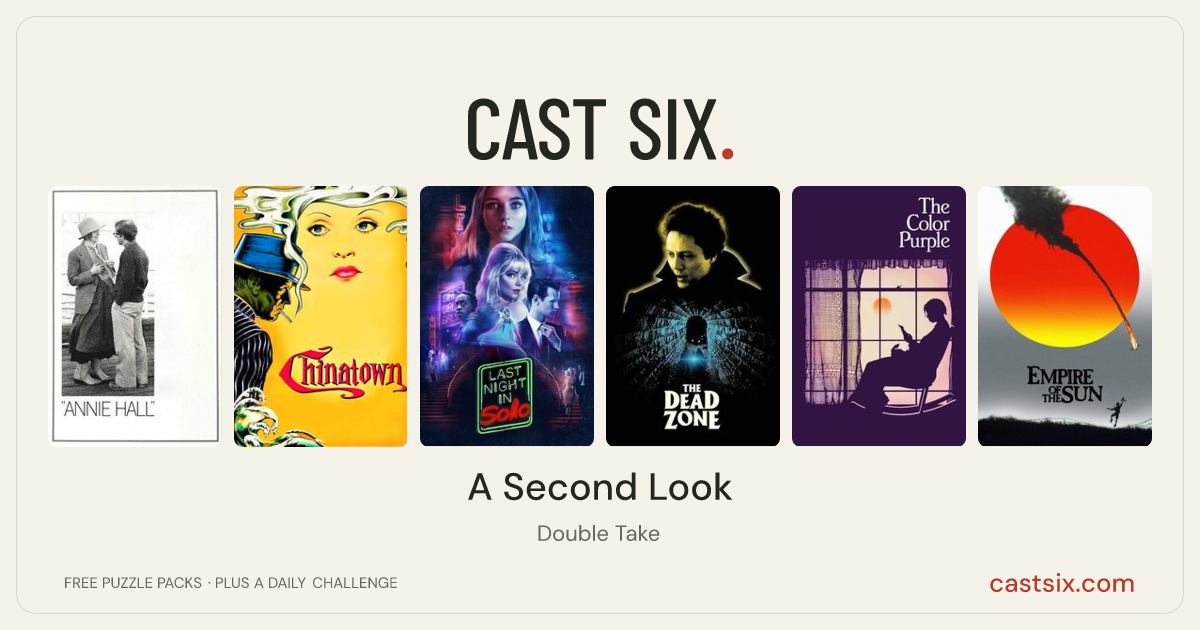 A Second Look: a Cast Six movie puzzle. Six movie posters in a row: Annie Hall, Chinatown, Last Night in Soho, The Dead Zone, The Color Purple, Empire of the Sun. Six movies, six categories, three checks. Free to play at castsix.com.