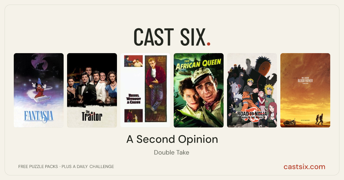 A Second Opinion: a Cast Six movie puzzle. Six movie posters in a row: Fantasia, The Traitor, Rebel Without a Cause, The African Queen, Road to Ninja: Naruto the Movie, Blood Father. Six movies, six categories, three checks. Free to play at castsix.com.