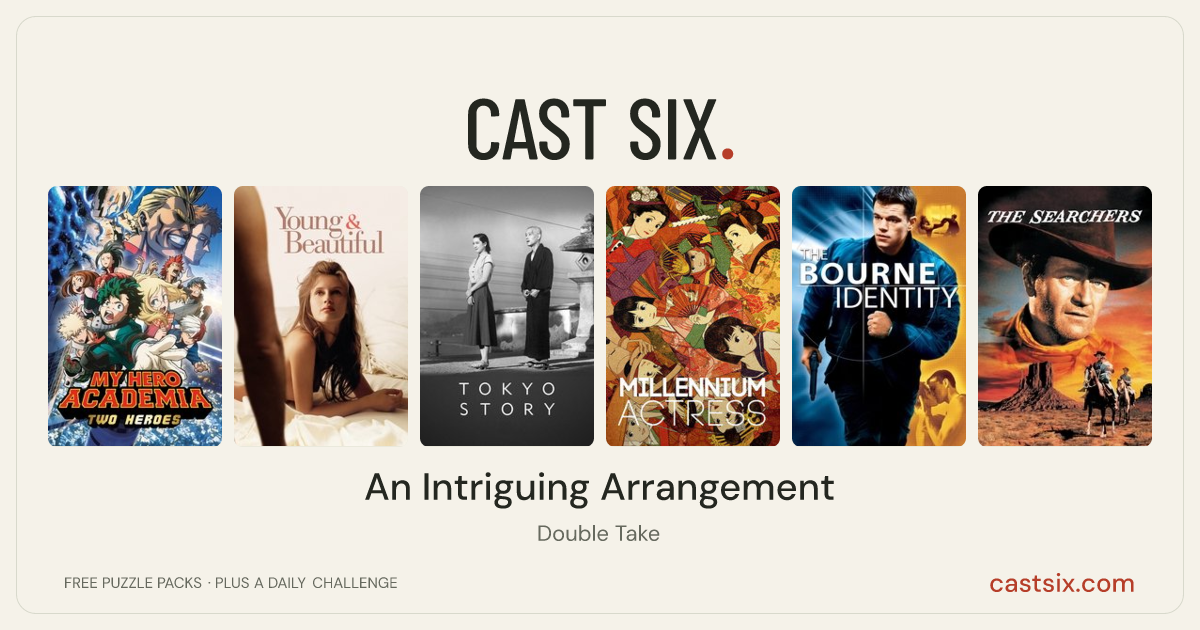 An Intriguing Arrangement: a Cast Six movie puzzle. Six movie posters in a row: My Hero Academia: Two Heroes, Young & Beautiful, Tokyo Story, Millennium Actress, The Bourne Identity, The Searchers. Six movies, six categories, three checks. Free to play at castsix.com.