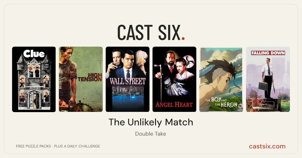 The Unlikely Match: a Cast Six movie puzzle. Six movie posters in a row: Clue, High Tension, Wall Street, Angel Heart, The Boy and the Heron, Falling Down. Six movies, six categories, three checks. Free to play at castsix.com.