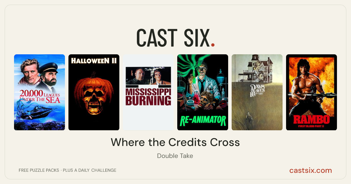 Where the Credits Cross: a Cast Six movie puzzle. Six movie posters in a row: 20,000 Leagues Under the Sea, Halloween II, Mississippi Burning, Re-Animator, Days of Heaven, Rambo: First Blood Part II. Six movies, six categories, three checks. Free to play at castsix.com.
