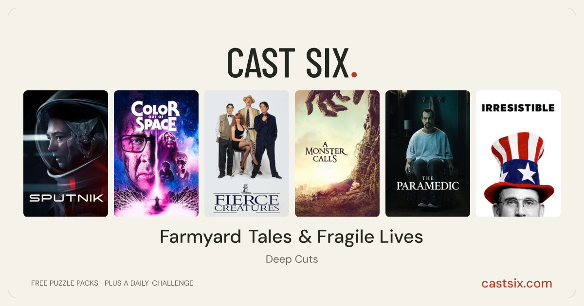 Farmyard Tales & Fragile Lives: a Cast Six movie puzzle. Six movie posters in a row: Sputnik, Color Out of Space, Fierce Creatures, A Monster Calls, The Paramedic, Irresistible. Six movies, six categories, three checks. Free to play at castsix.com.