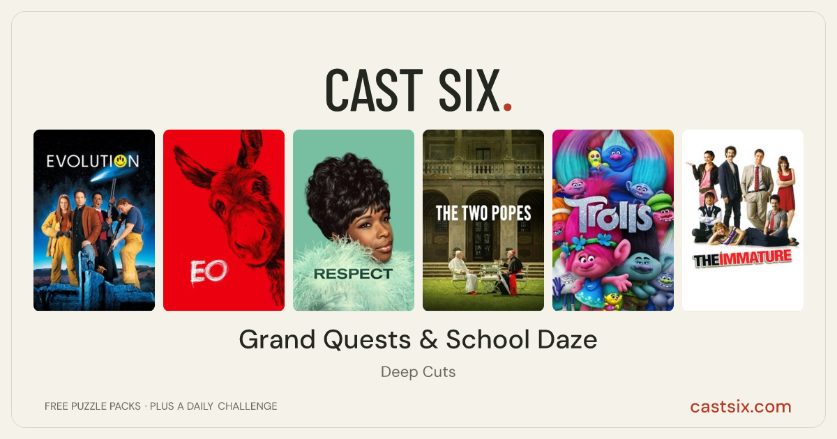 Grand Quests & School Daze: a Cast Six movie puzzle. Six movie posters in a row: Evolution, EO, Respect, The Two Popes, Trolls, The Immature. Six movies, six categories, three checks. Free to play at castsix.com.