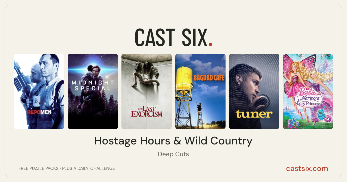 Hostage Hours & Wild Country: a Cast Six movie puzzle. Six movie posters in a row: Repo Men, Midnight Special, The Last Exorcism, Bagdad Cafe, Tuner, Barbie Mariposa & the Fairy Princess. Six movies, six categories, three checks. Free to play at castsix.com.
