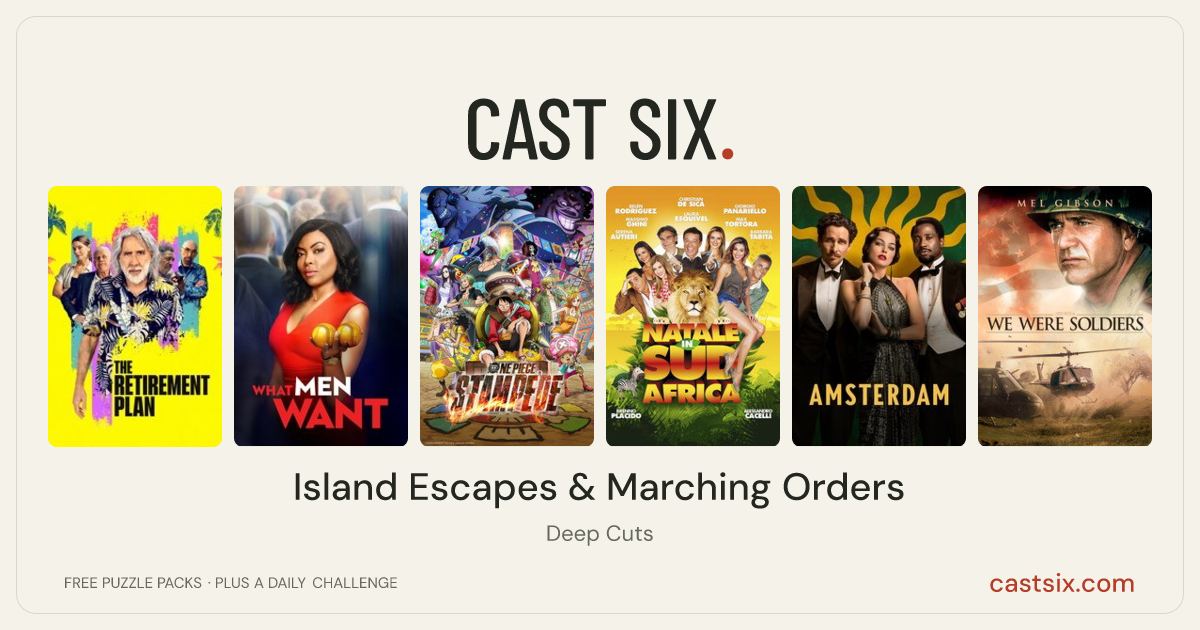 Island Escapes & Marching Orders: a Cast Six movie puzzle. Six movie posters in a row: The Retirement Plan, What Men Want, One Piece: Stampede, Natale in Sudafrica, Amsterdam, We Were Soldiers. Six movies, six categories, three checks. Free to play at castsix.com.