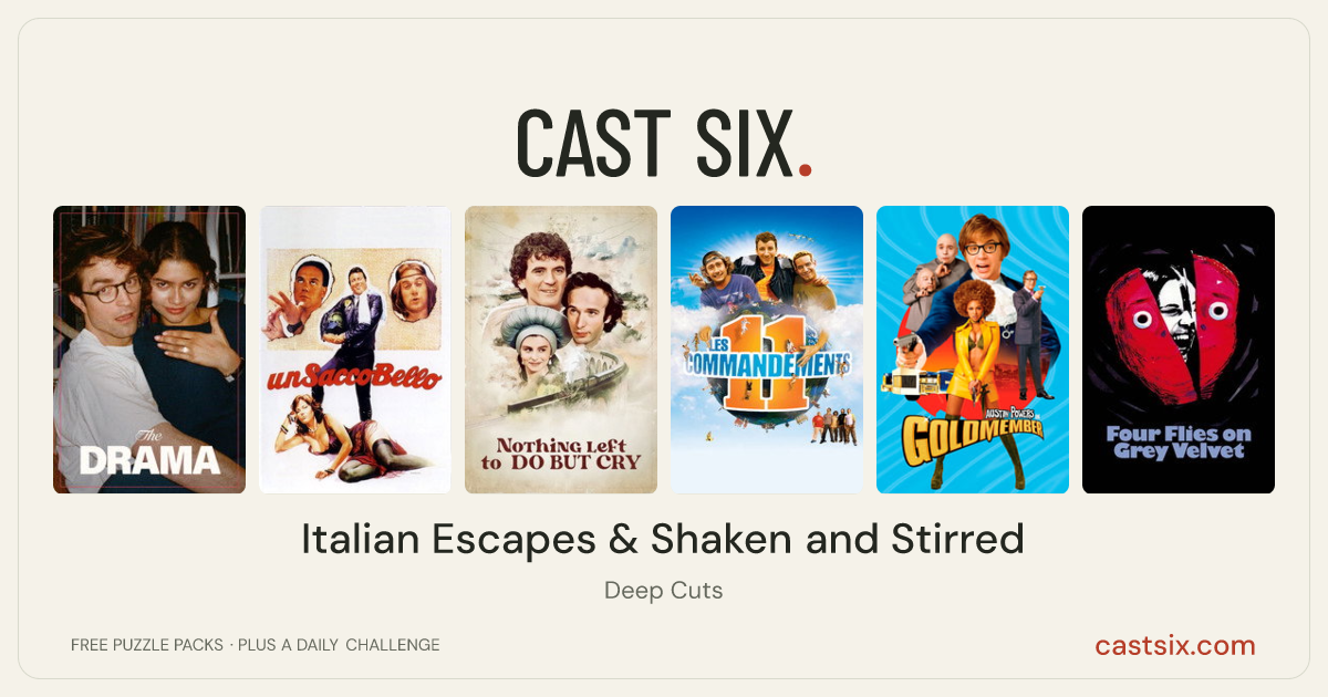 Italian Escapes & Shaken and Stirred: a Cast Six movie puzzle. Six movie posters in a row: The Drama, Fun Is Beautiful, Nothing Left to Do But Cry, The 11 Commandments, Austin Powers in Goldmember, Four Flies on Grey Velvet. Six movies, six categories, three checks. Free to play at castsix.com.