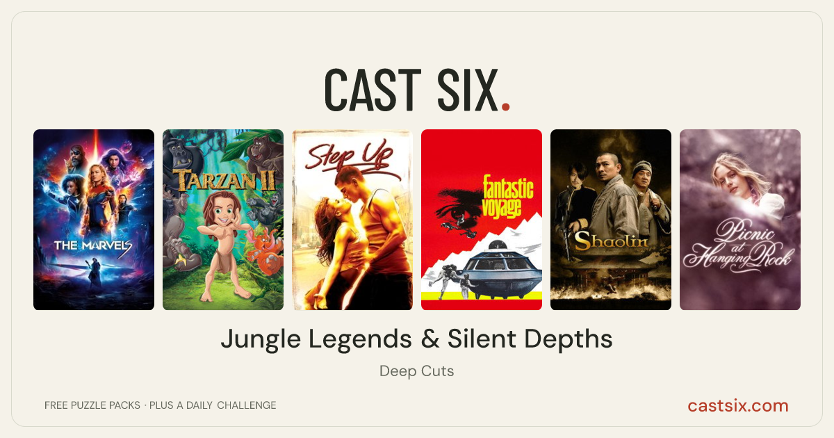 Jungle Legends & Silent Depths: a Cast Six movie puzzle. Six movie posters in a row: The Marvels, Tarzan II, Step Up, Fantastic Voyage, Shaolin, Picnic at Hanging Rock. Six movies, six categories, three checks. Free to play at castsix.com.