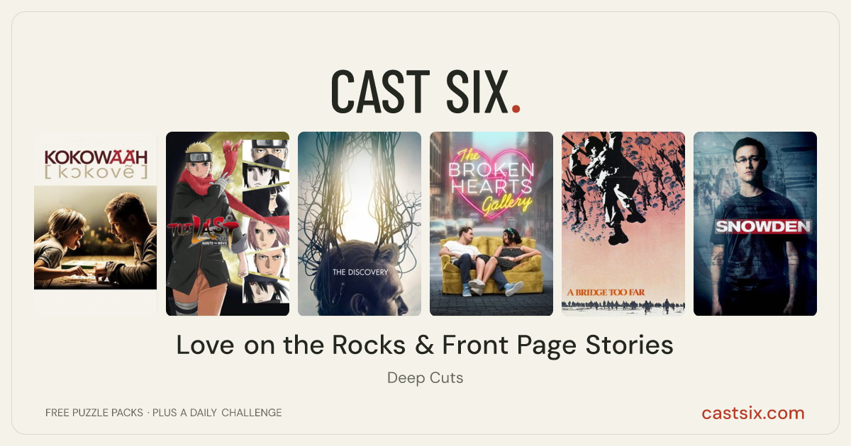 Love on the Rocks & Front Page Stories: a Cast Six movie puzzle. Six movie posters in a row: Kokowääh, The Last: Naruto the Movie, The Discovery, The Broken Hearts Gallery, A Bridge Too Far, Snowden. Six movies, six categories, three checks. Free to play at castsix.com.