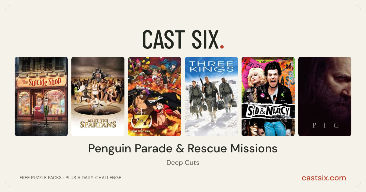 Penguin Parade & Rescue Missions: a Cast Six movie puzzle. Six movie posters in a row: The Suicide Shop, Meet the Spartans, One Piece Film: Z, Three Kings, Sid and Nancy, Pig. Six movies, six categories, three checks. Free to play at castsix.com.