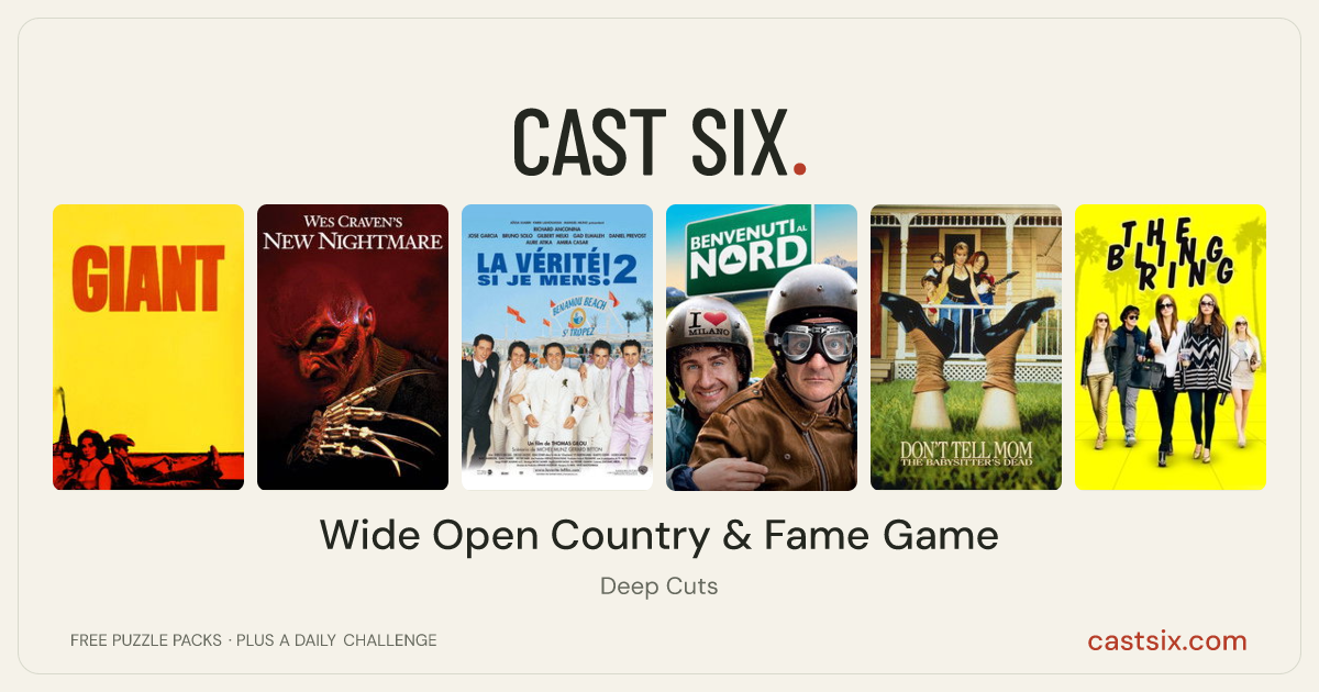 Wide Open Country & Fame Game: a Cast Six movie puzzle. Six movie posters in a row: Giant, Wes Craven's New Nightmare, Would I Lie to You? 2, Welcome to the North, Don't Tell Mom the Babysitter's Dead, The Bling Ring. Six movies, six categories, three checks. Free to play at castsix.com.