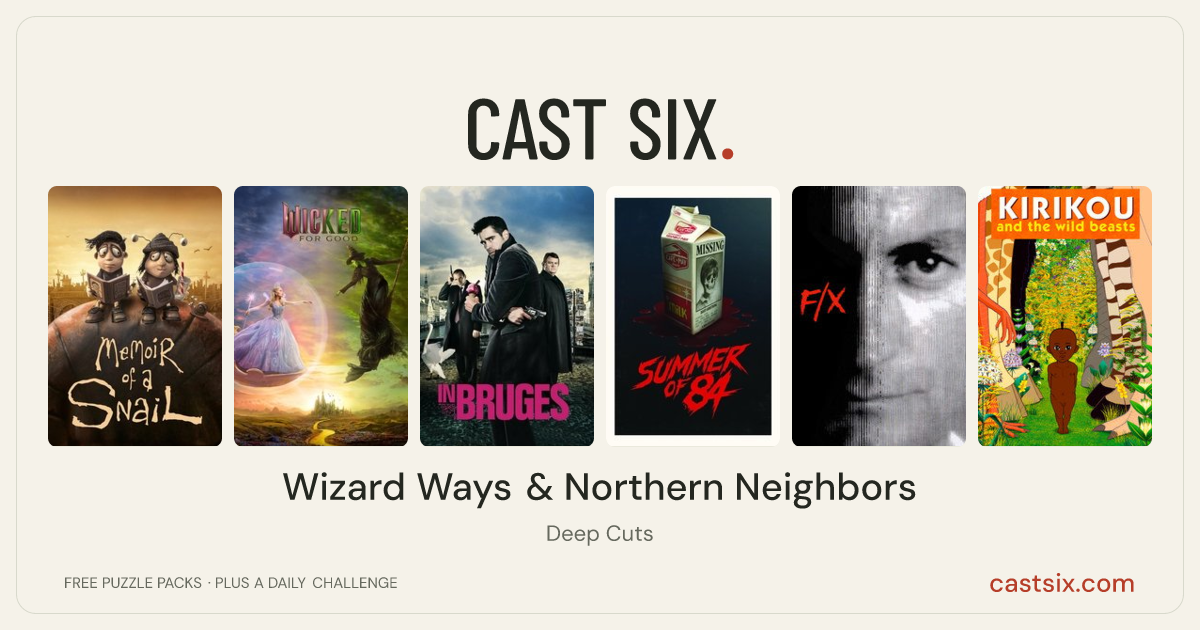 Wizard Ways & Northern Neighbors: a Cast Six movie puzzle. Six movie posters in a row: Memoir of a Snail, Wicked: For Good, In Bruges, Summer of 84, F/X, Kirikou and the Wild Beasts. Six movies, six categories, three checks. Free to play at castsix.com.